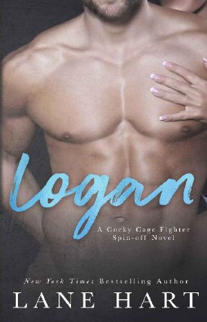 [Cocky Cage Fighter 11] • Logan (A Cocky Cage Fighter Novel Book 11)